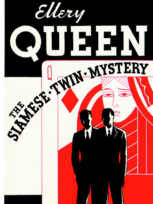 Title details for The Siamese Twin Mystery by Ellery Queen - Available